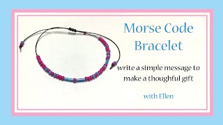 Morse Code Bracelet Make It With Spellbound [upl. by Drofnil727]