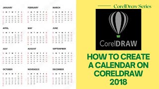 HOW TO CREATE A CALENDAR ON CORELDRAW [upl. by Yessej]