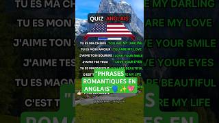 quotPHRASES ROMANTIQUES EN ANGLAISquot💖✨ quiz apprendreanglais learnenglish [upl. by Essirehc]