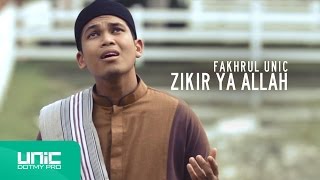 Fakhrul UNIC  Zikir Ya Allah Official Video ᴴᴰ [upl. by Camey]