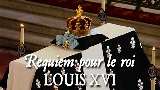 Messe solennelle de Requiem pour Louis XVI  REQUIEM ÆTERNAM [upl. by Rellia]