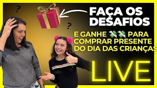 BRINCADEIRAS E DESAFIOS PARA COMPRAR MEUS PRESENTES DE DIA DAS CRIANÇASAO VIVO [upl. by Akiner]