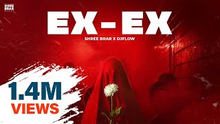 EXEX  Official Music Video  Shree Brar  DJ Flow  Latest Punjabi Song 2024 [upl. by Aynad]