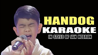 HANDOG KARAOKE IN STYLE OF JAN HEBRON CONTEST PIECE karaoke minusone instrumental videoke opm [upl. by Evans]