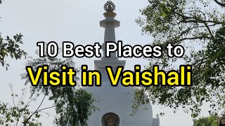 10 Best Places to Visit in Vaishali Bihar [upl. by Mayfield]