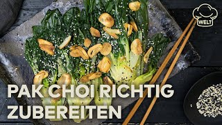 PAK CHOI Gesundes asiatisches Blattgemüse mit aromatischer Austernsauce  WELT Rezepte [upl. by Droffig]