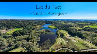 FCP Drone 4K  Lac du Tact  Cantal  Auvergne [upl. by Innavoeg944]