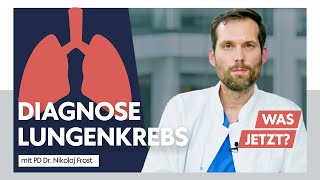 Diagnose Lungenkrebs– Experte PD Dr Nikolaj Frost informiert [upl. by Matthaus]