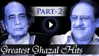 Greatest Ghazal Hit Songs  Part 2  Ghulam Ali  Mehdi Hassan  Kings Of Ghazal [upl. by Cirenoj]