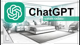 Chat GPT 4 ile Yatak Odası Tasarımı1 [upl. by Sergo]