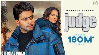 Judge  Mankirt Aulakh Official Video New Punjabi Song Latest Punjabi Songs 2022  Sky Digital [upl. by Shayn]