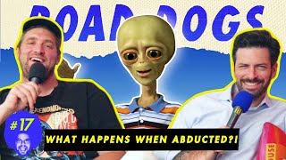 Aliens are REAL  Road Dogs Ep17  Jon Tomashefsky amp Robert Thompson [upl. by Aehc376]