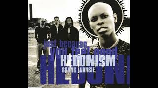 Skunk Anansie  Hedonism Just Because You Feel Good [upl. by Sivatco]