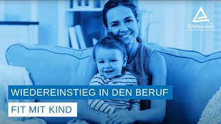 Wiedereinstieg in den Beruf nach Elternzeit  Fit mit Kind  Wir helfen [upl. by Laamaj]