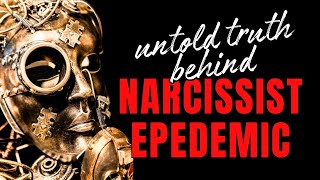 The Narcissism Epidemic The Untold Truth narcissist [upl. by Adnof]