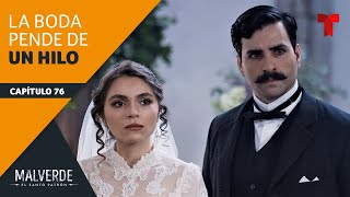 Malverde El Santo Patrón  Capítulo 76 La boda pende de un hilo  Telemundo Novelas [upl. by Dawn]