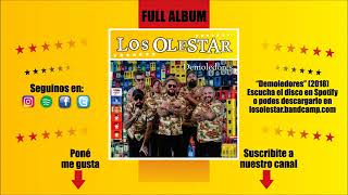 Los Olestar  Demoledores Full Album [upl. by Ttirrej]