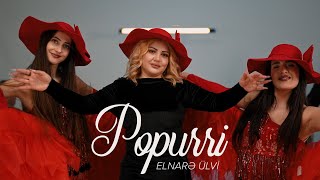 Elnarə Ülvi – Popurri [upl. by Reddy]