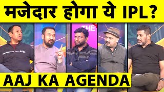 🔴AAJ KA AGENDA इस बार IPL में अलग ही आग है किसी के लिए EMOTIONAL तो किसी के लिए EGO का साल है [upl. by Dleifyar68]