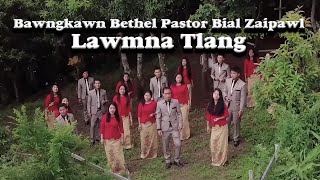 BAWNGKAWN BETHEL PASTOR BIAL ZAIPAWL  LAWMNA TLANG  OFFICIAL MUSIC VIDEO [upl. by Arnelle]