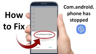 How to Solve Com Android Phone Has Stopped Error in Android 2019 [upl. by Bellaude]