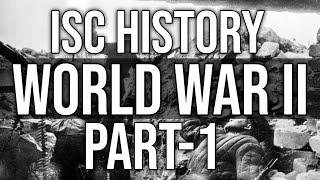 World War 2  Class 12 ISC History  Part  1  Hindi Explanation [upl. by Mcclelland410]