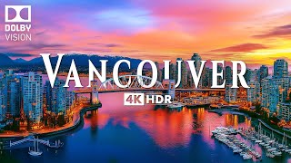 VANCOUVER 4K ULTRA HD 60FPS • Explore the Coastal City amp Inspiring Music [upl. by Dickie]