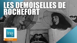 Les Demoiselles de Rochefort ont 50 ans  Archive INA [upl. by Llij]