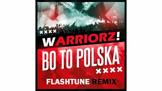 WARRIORZ  BO TO POLSKA FLASHTUNE REMIX ⬜🟥 2024 [upl. by Asle]