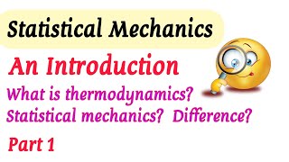 Statistical Mechanics  An Introduction  part 1 [upl. by Jehu]