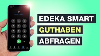 EDEKA Smart Guthaben abfragen  Drei Möglichkeiten  Auch ohne App  Tutorial  Testventure [upl. by Wiatt]