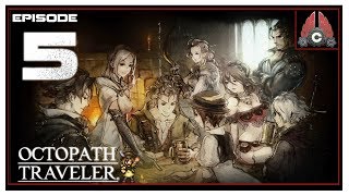 Lets Play Octopath Traveler With CohhCarnage  Episode 5 [upl. by Jacob]