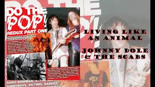 Living Like An Animal  Johnny Dole amp The Scabs 1977 [upl. by Glaudia]