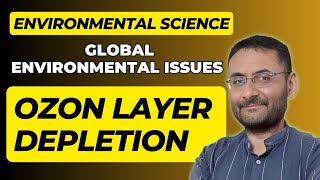 Ozone Layer Depletion  Global Environmental Issue  Ecology  Environmental Science  EVS [upl. by Livia263]