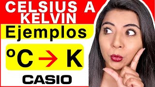 CONVERTIR de CELSIUS A KELVIN  CASIO Classwiz 991EX [upl. by Hermione969]