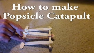 How to make Popsicle Catapult [upl. by Teemus]