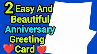 2Easy And Beautiful Anniversary Greeting CardHow To make Anniversary Greeting Card With White Paper [upl. by Nesrac900]