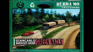 Giancarlo Barigozzi Group  Green Nails [upl. by Lita344]