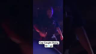 Cop Caught Doing Dr❄️gs During Traffic Stop fypシ゚viral police shorts short leo foryou funny [upl. by Gilmour]