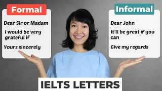 Essential PHRASES for IELTS General Training Writing Task 1  FORMAL vs INFORMAL Letters [upl. by Aynotal]