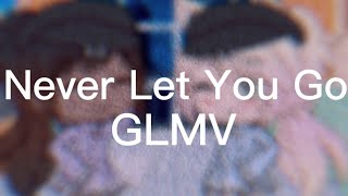 Never Let You Go• GLMV• Slushii ft Sofia Reyes [upl. by Mellitz]