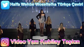 Haifa Wehbe Woseltelha Türkçe Çeviri [upl. by Carlynne]