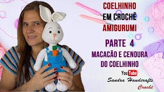 Coelhinho de crochê amigurumi passo a passo  Parte 4  macacão e a cenoura [upl. by Sabina]