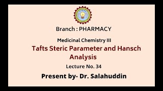 Medicinal Chemistry III  Tafts Steric Parameter and Hansch Analysis  AKTU Digital Education [upl. by Milla509]