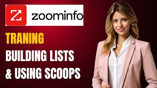 ZoomInfo Tutorials amp Training Building Targeted Lists and Using Scoops [upl. by Jaeger]