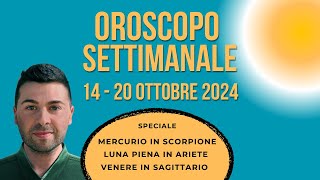 OROSCOPO SETTIMANALE 14  20 OTTOBRE 2024 [upl. by Burton771]