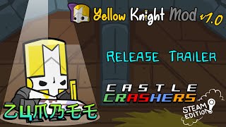 Yellow Knight Mod v10 Release  Castle Crashers Steam [upl. by Ellennad]