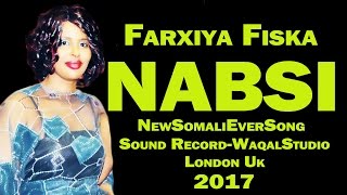 FARXIYA FISKA NABSI HEES SHIDAN CUSUB Official HD [upl. by Quintessa]