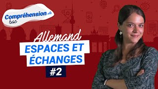 Oral dAllemand au bac  Espaces et échanges  Raum und Austausch 2 [upl. by Katharina]