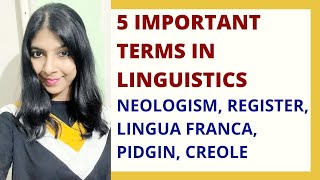 5 Important Terms in Linguistics  Neologism  Register  Lingua Franca  Pidgin  Creole [upl. by Neall]